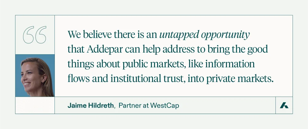 Meet Addepar Board Member: Jaime Hildreth, WestCap Partner